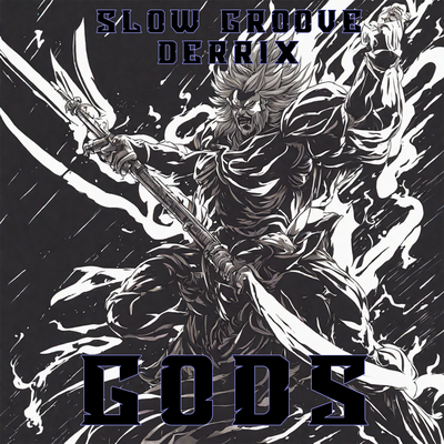 Gods By Derrix, Slow Groove's cover