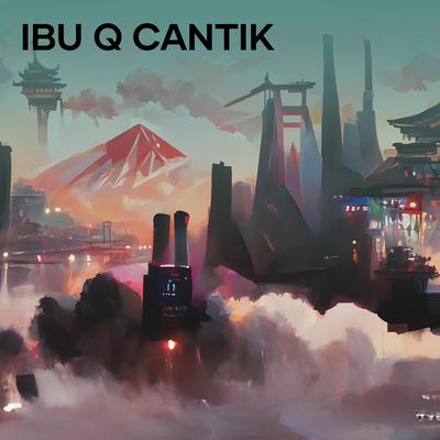 Ibu q cantik's cover