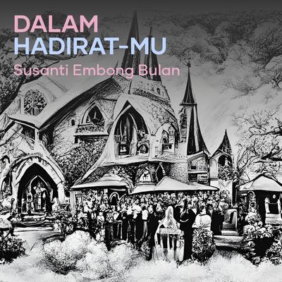 Dalam Hadirat-Mu's cover