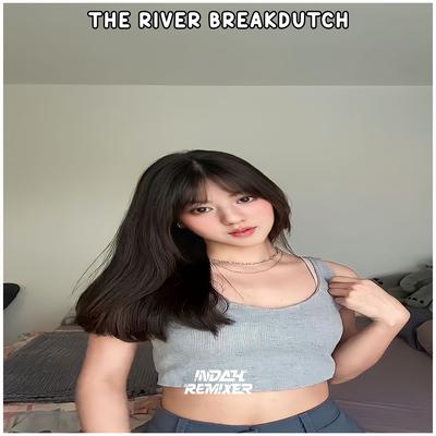 DJ the River Breakdutch's cover