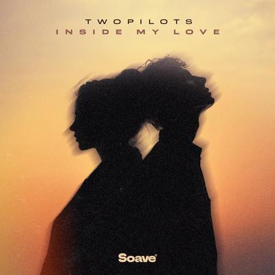 Inside My Love By TWOPILOTS's cover