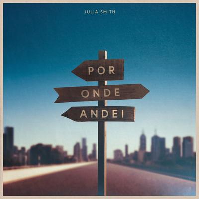 Por Onde Andei By Julia Smith's cover