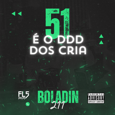 51 é o DDD dos cria By Boladin 211, Kauhan Peres, DJ FLS's cover