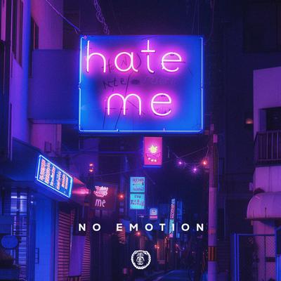 Hate Me (Techno Version) By No Emotion's cover