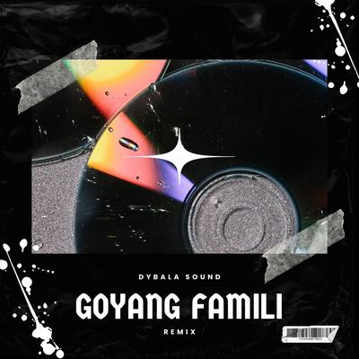 Goyang Famili (Remix)'s cover