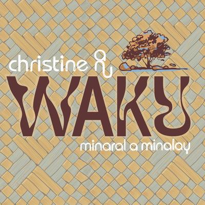 Waku - Minaral A Minalay By Christine Anu's cover