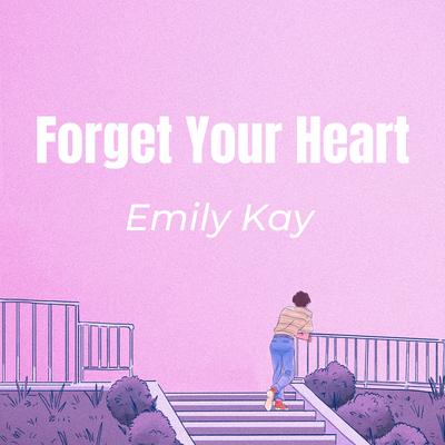 Forget Your Heart's cover