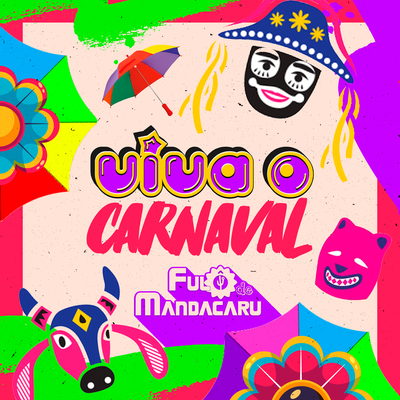 Viva o Carnaval By Fulô de Mandacaru's cover