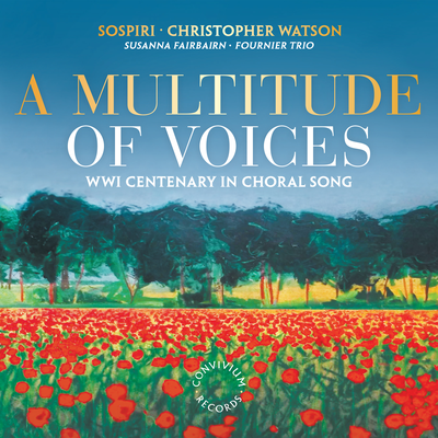 A Multitude of Voices: WW1 Centenary in Choral Song's cover