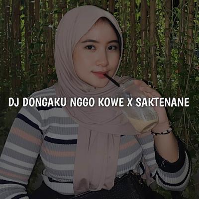 DJ Dongaku Nggo Kowe X Saktenane Mengkane's cover
