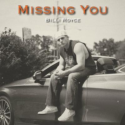 Missing You (Gassed Up) By Billi Royce's cover