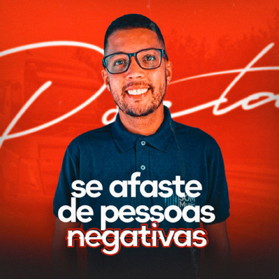 Se afaste de pessoas negativas's cover