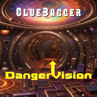 DangerVision By Cluebagger's cover