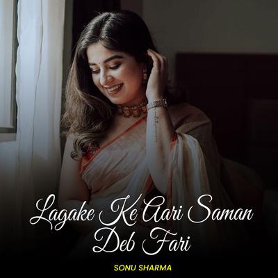 Lagake Ke Aari Saman Deb Fari's cover