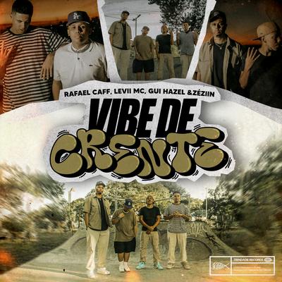 Vibe de Crente By Rafael Caff, LEVII MC, Trindade Records, Love Funk, ZÉZIIN, Gui Hazel's cover