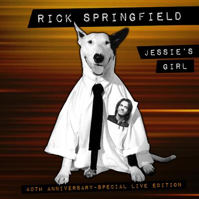 Jessie's Girl (40th Anniversary Live Version) By Rick Springfield's cover