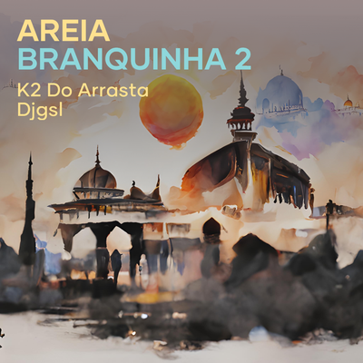 Areia Branquinha 2's cover