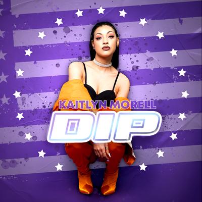 Dip By Kaitlyn Morell's cover