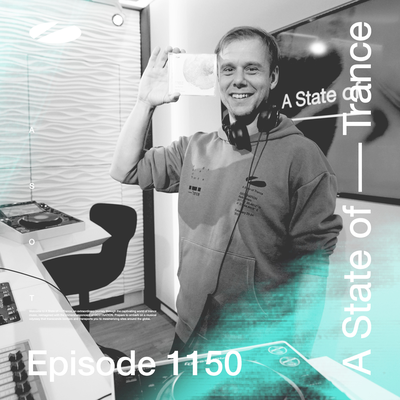ASOT 1150 -  A State of Trance Episode 1150's cover