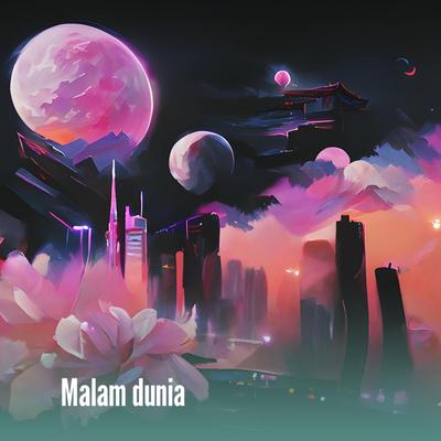 Malam dunia's cover