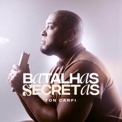 Batalhas Secretas By Ton Carfi's cover