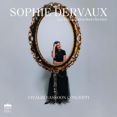 Bassoon Concerto in C Major, RV 473: II. Largo By Sophie Dervaux, La Folia Barockorchester's cover