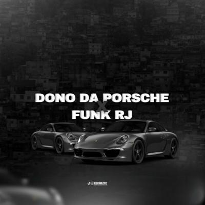 DONO DA PORSCHE X FUNK RJ's cover