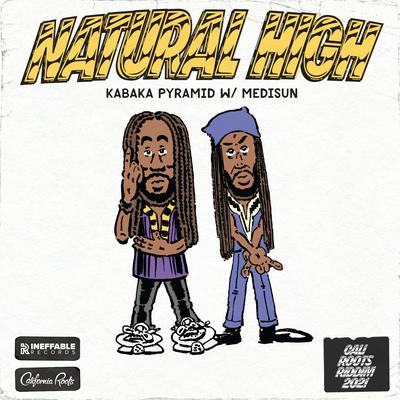 Natural High By Kabaka Pyramid, Collie Buddz, MediSun's cover