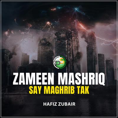 Zameen Mashriq Say Maghrib Tak's cover