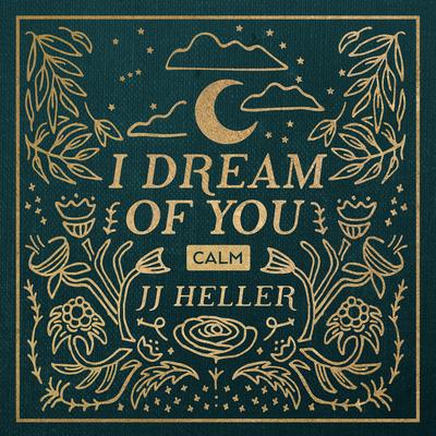 I Dream of You: CALM's cover