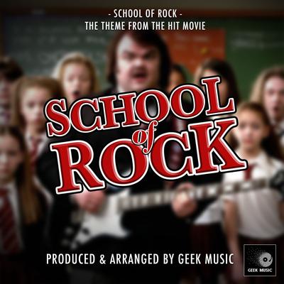 School Of Rock (From "School Of Rock") By Geek Music's cover