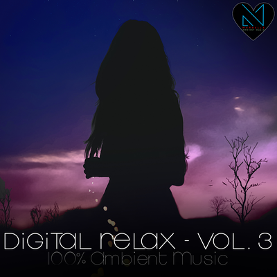 Digital Relax, Vol. 3 (100% Ambient Music)'s cover