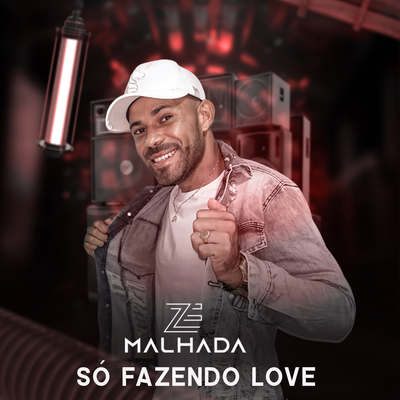 Só Fazendo Love By Zé Malhada's cover