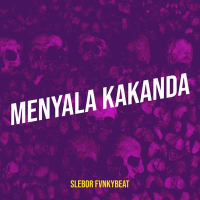 Menyala Kakanda's cover