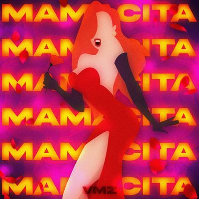 Mamacita By VMZ's cover