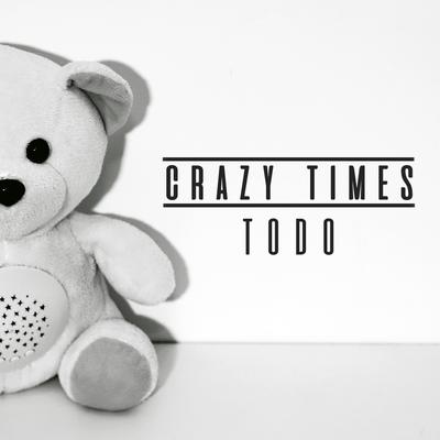 Todo By Crazy Times's cover