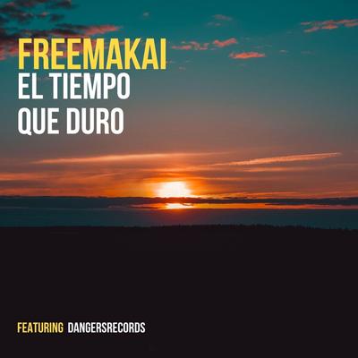 El Tiempo Que Duro (feat. DangersRecords)'s cover