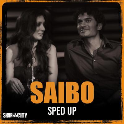 Saibo (Sped Up)'s cover