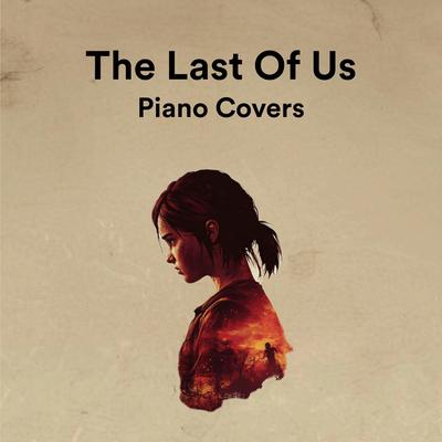 All Gone (No Escape) (From "The Last Of Us")'s cover