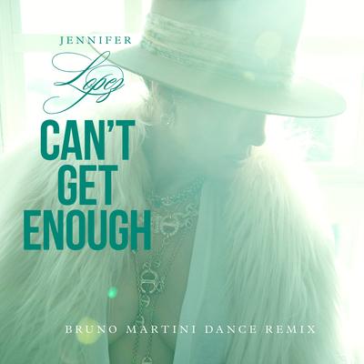 Can't Get Enough (Bruno Martini Remix)'s cover