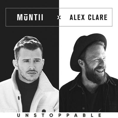 Unstoppable By MŪNTII, Alex Clare, Matt Dubb's cover