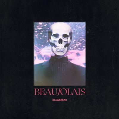 Beaujolais By Calabasas's cover