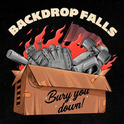 Bury You Down By Backdrop Falls's cover