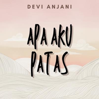 Apa Aku Pantas's cover