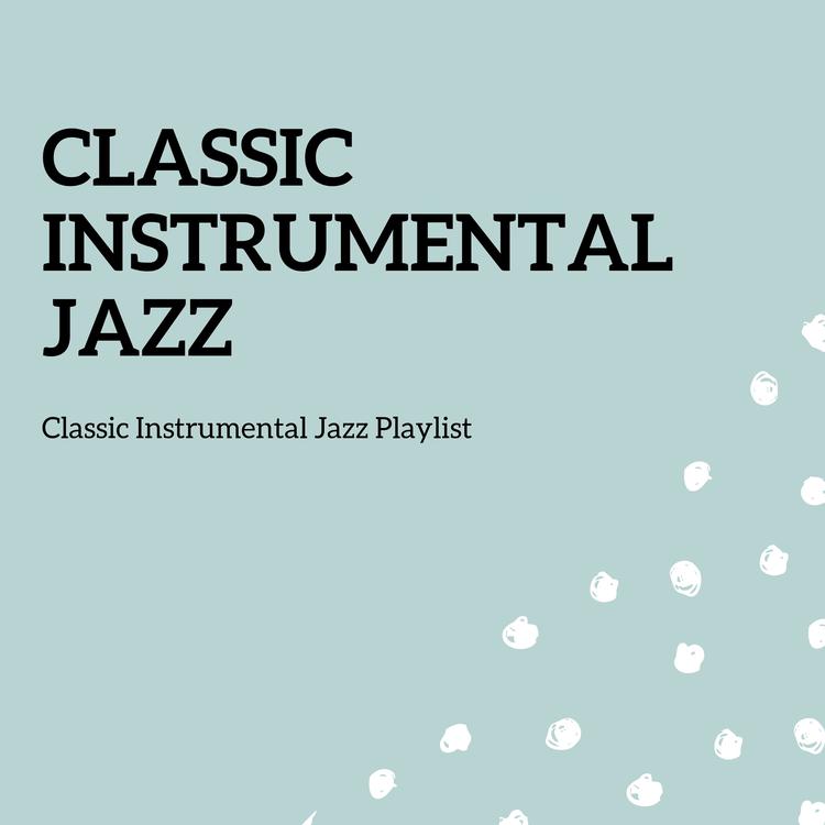 Classic Instrumental Jazz's avatar image
