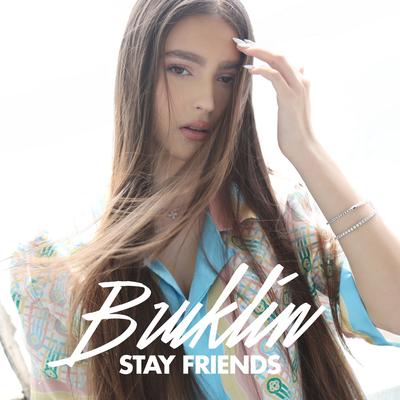 STAY FRIENDS By Bruklin's cover