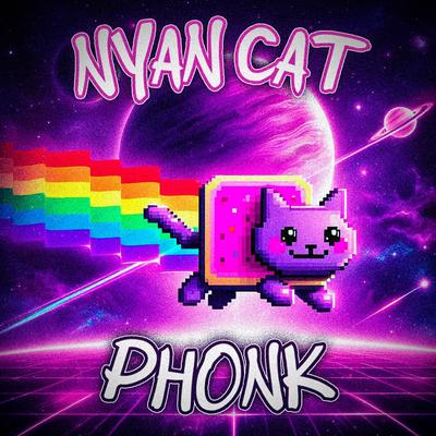 NYAN CAT PHONK's cover