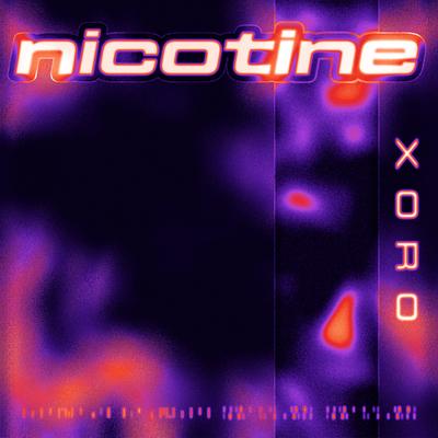 Nicotine By Xoro's cover