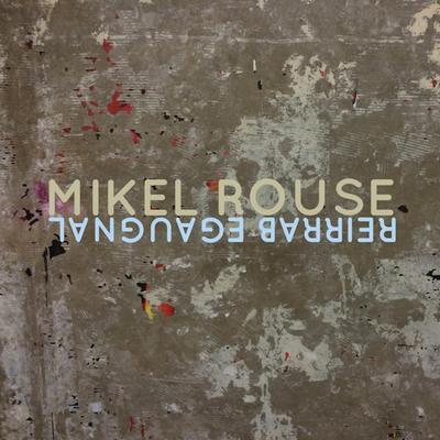 Mikel Rouse's cover