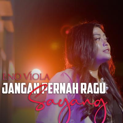 Jangan Pernah Ragu Sayang's cover